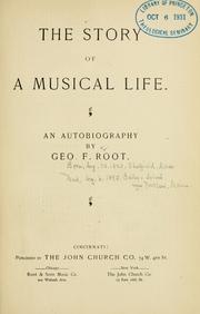 Front cover of The story of a musical life by George F. Root