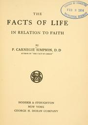 Cover of The facts of life in relation to faith by Simpson, Patrick Carnegie