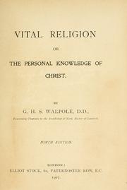 Front cover of Vital religion; or, The personal knowledge of Christ by George Henry Somerset Walpole