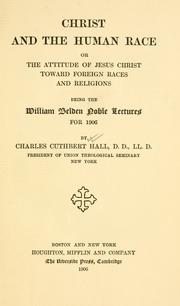 Cover of Christ and the human race by Charles Cuthbert Hall