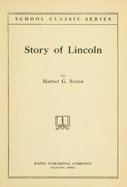 Front cover of Story of Lincoln by Harriet G. Reiter