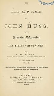 Cover of The life and times of John Huss by Gillett, E. H.
