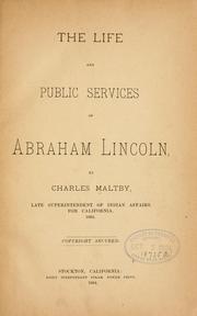 Front cover of The life and public services of Abraham Lincoln by Charles Maltby