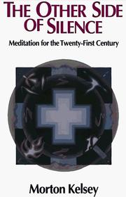 Front cover of The other side of silence by Morton T. Kelsey