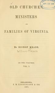 Front cover of Old churches, ministers and families of Virginia by William Meade