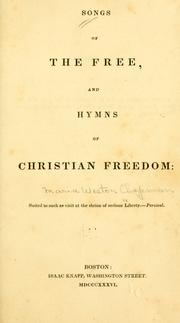 Cover of Songs of the free, and hymns of Christian freedom .. by Maria Weston Chapman