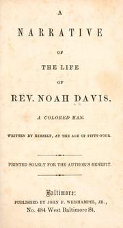 Front cover of A narrative of the life of Rev. Noah Davis, a colored man by Davis, Noah