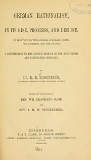 Front cover of German rationalism, in its rise, progress, and decline, in relation to theologians, scholars, poets, philosophers, and the people by K. R. Hagenbach