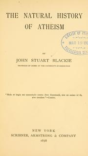 Front cover of The natural history of atheism by John Stuart Blackie