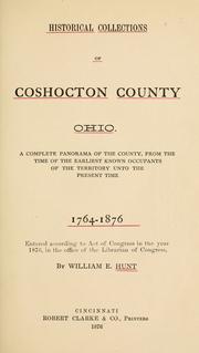 Front cover of Historical collections of Coshocton County, Ohio by William E. Hunt