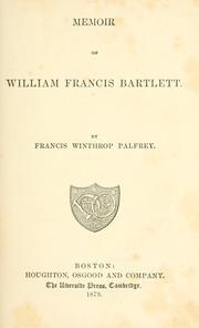 Front cover of Memoir of William Francis Bartlett by Francis Winthrop Palfrey