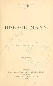 Cover of Life of Horace Mann by Mary Tyler Peabody Mann