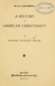 Front cover of A history of American Christianity by Leonard Woolsey Bacon
