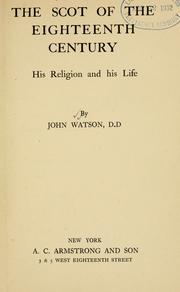 Front cover of The Scot of the eighteenth century by Ian Maclaren
