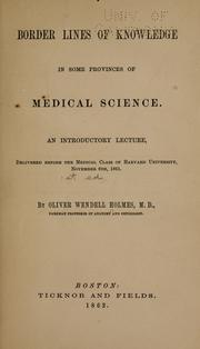 Cover of Border lines of knowledge in some provinces of medical science by Oliver Wendell Holmes, Sr.