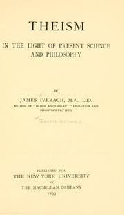 Front cover of Theism in the light of present science and philosophy by Iverach, James