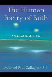 Cover of The human poetry of faith by Michael Paul Gallagher