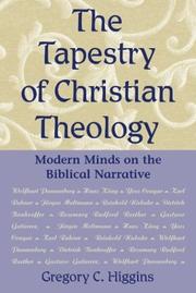 Cover of The Tapestry of Christian Theology by Gregory C. Higgins