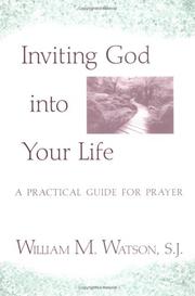 Front cover of Inviting God into Your Life by William M. Watson