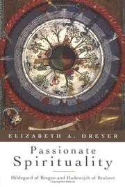 Front cover of Passionate Spirituality by Elizabeth A. Dreyer