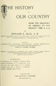 Cover of The history of our country from the discovery of America to the present time by Edward Sylvester Ellis
