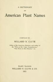 Cover of A dictionary of American plant names by Clute, Willard Nelson