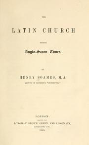 Front cover of The Latin church during Anglo-Saxon times by Soames, Henry