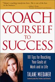 Front cover of Coach Yourself to Success by Talane Miedaner