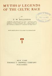 Front cover of Myths & legends of the Celtic race by Thomas William Hazen Rolleston