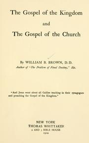 Front cover of The Gospel of the Kingdom and the Gospel of the Church by William Bryant Brown