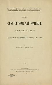 Front cover of The cost of war and warfare to June 30, 1903 by Atkinson, Edward