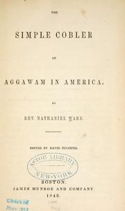 Front cover of The simple cobler of Aggawam in America by Nathaniel Ward