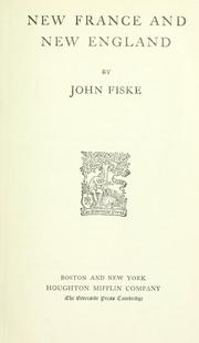 Front cover of New France and New England by John Fiske