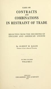Front cover of Cases on contracts and combinations in restraint of trade by Albert Martin Kales
