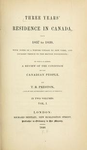 Front cover of Three years' residence in Canada from 1837 to 1839 by T. R. Preston