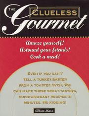 Cover of The clueless gourmet by Allison Marx