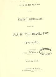 Cover of State of the accounts of the county lieutenants during the war of the revolution, 1777-1789 by Pennsylvania. Treasury.