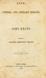 Front cover of Life, letters, and literary remains, of John Keats by John Keats