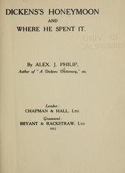 Front cover of Dickens's honeymoon and where he spent it by Philip, Alexander J.