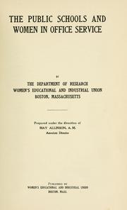 Front cover of The public schools and women in office service by Women's Educational and Industrial Union (Boston, Mass.). Dept. of Research.