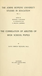 Front cover of The correlation of abilities of high school pupils by David Emrich Weglein
