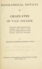 Front cover of Biographical notices of graduates of Yale College by Franklin Bowditch Dexter