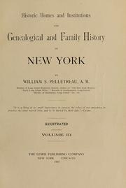 Cover of Historic homes and institutions and genealogical and family history of New York by William S. Pelletreau