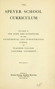 Front cover of The Speyer school curriculum by Columbia University. Teachers college. Speyer school.