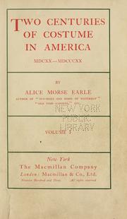 Cover of Two centuries of costume in America, MDCXX-MDCCCXX by Alice Morse Earle