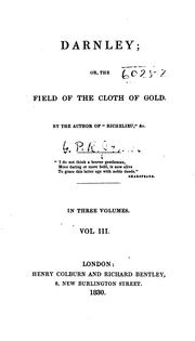 Front cover of Darnley, or, The field of the cloth of gold by G. P. R. James
