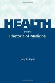 Front cover of Health and the rhetoric of medicine by Judy Segal