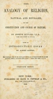 Cover of The analogy of religion, natural and revealed, to the constitution and course of nature by Joseph Butler