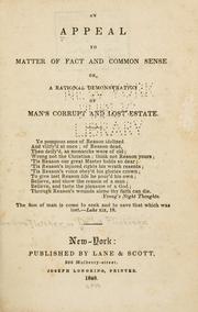 Cover of An appeal to matter of fact and common sense. Or A rational demonstration of man's corrupt and lost estate by Rev. John Fletcher