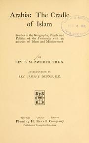 Cover of Arabia, the cradle of Islam by Samuel Marinus Zwemer
